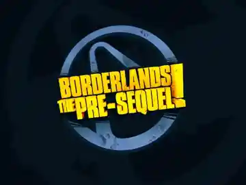 Borderlands - The Pre-Sequel (USA) (Pre-Order Theme) screen shot title